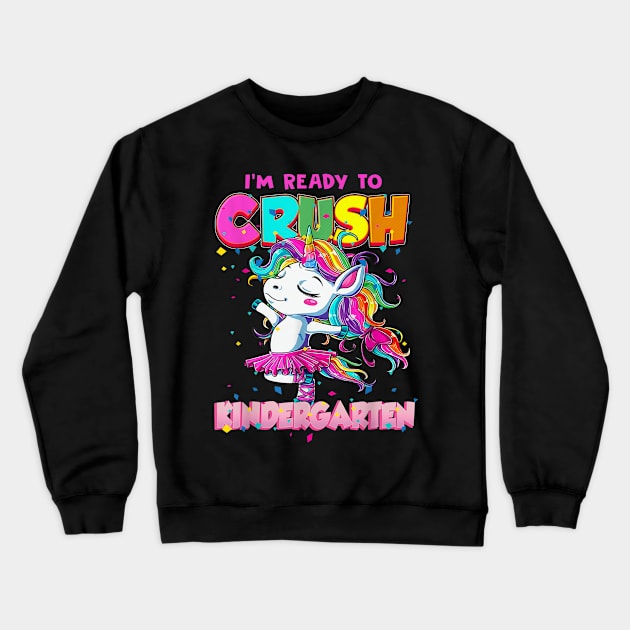 I'm ready to crush Kindergarten Unicorn Kids Gifts Crewneck Sweatshirt by Wolfek246